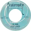 7inch Vinyl Single - Jimmy Dorsey - So Rare