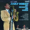 LP - Jimmy Dorsey, His Orchestra & Chorus - So Rare