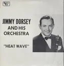 LP - Jimmy Dorsey And His Orchestra - Heat Wave