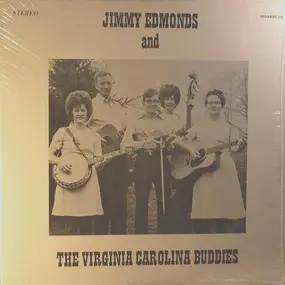 Jimmy Edmonds - Jimmy Edmonds And The Virginia Carolina Buddies