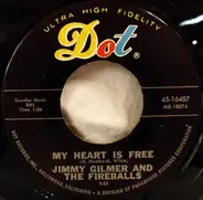 Jimmy Gilmer & The Fireballs - Sugar Shack / My Heart Is Free