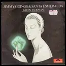 7inch Vinyl Single - Jimmy Goings & Santa Esmeralda - Green Talisman