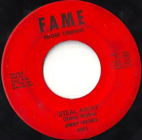 Jimmy Hughes - Steal Away / Lolly Pops, Lace And Lipstick