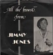 Jimmy Jones - All the Breast Best From