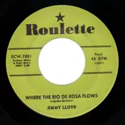 Jimmy Lloyd - Where The Rio De Rosa Flows