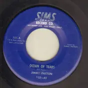 Jimmy Patton - Ocean Of Tears / I Don't Want It