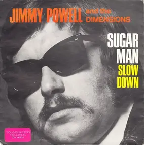 Jimmy Powell - Sugar Man / Slow Down