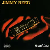 Jimmy Reed - Found Love