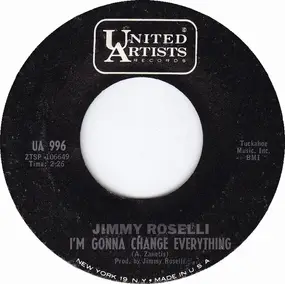 jimmy roselli - I'm Gonna Change Everything