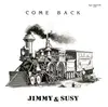 12inch Vinyl Single - Jimmy & Susy - Come Back