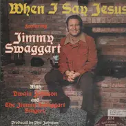 Jimmy Swaggart - When i saw Jesus