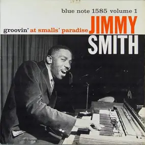 Jimmy Smith - Groovin' At Smalls' Paradise Volume 1