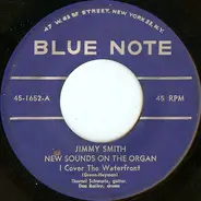 Jimmy Smith - I Cover The Waterfront / I Can't Give You Anything But Love