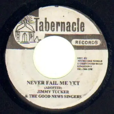 Jimmy Tucker - Never Fail Me Yet / Jah Is Our Keeper