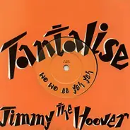 Jimmy The Hoover - Tantalise (Wo Wo Ee Yeh Yeh)