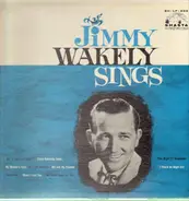 Jimmy Wakely - Jimmy Wakely Sings
