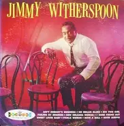 Jimmy Witherspoon - Jimmy Witherspoon