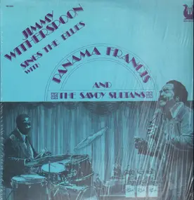 Jimmy Witherspoon - Sings The Blues With Panama Francis And The Savoy Sultans