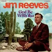Jim Reeves - God Be with You