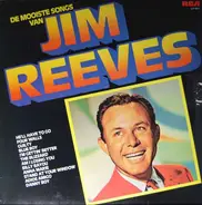 Jim Reeves - De Mooiste Songs Van Jim Reeves