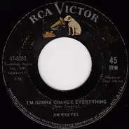 Jim Reeves - I'm Gonna Change Everything