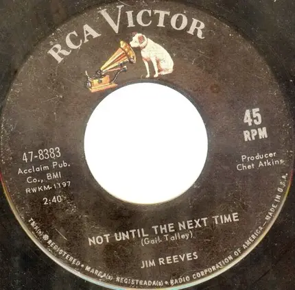 Jim Reeves - I Guess I'm Crazy / Not Until Next Time