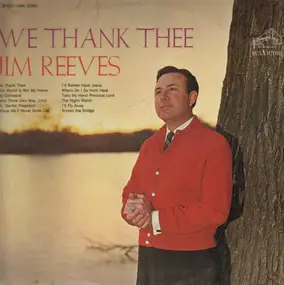 Jim Reeves - We Thank Thee