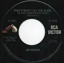 7inch Vinyl Single - Jim Reeves - That's When I See The Blues (In Your Pretty Brown Eyes)