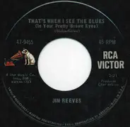 Jim Reeves - That's When I See The Blues (In Your Pretty Brown Eyes)