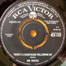 7inch Vinyl Single - Jim Reeves - There's A Heartache Following Me