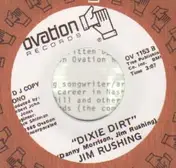 Jim Rushing - Dixie Dirt / Two Hearts Don't  Always Make A Pair