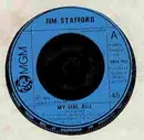 7inch Vinyl Single - Jim Stafford - My Girl Bill