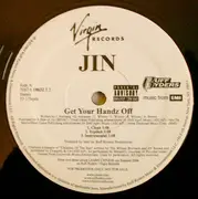 12inch Vinyl Single - Jin - Get Your Handz Off / I Gotta Love - Promo