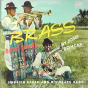 Jindřich Bauer Brass Band - Brass Band Tunes