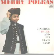 LP - Jindřich Bauer Brass Band - Merry Polkas - Mono, Blue labels