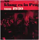 LP - Jindřich Bauer - ... So Klang Es In Prag Um 1930