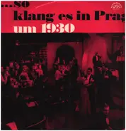 Jindřich Bauer - ... So Klang Es In Prag Um 1930