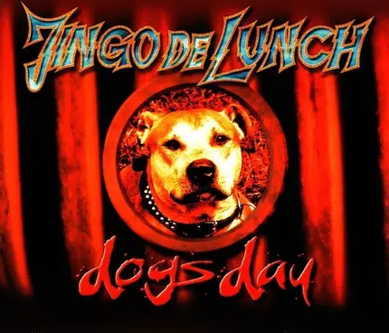 Jingo De Lunch - Dogs Day