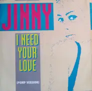 Jinny - I Need Your Love (Pump Version)