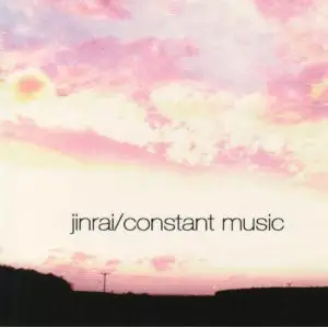 Jinrai - Constant Music