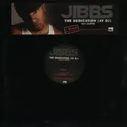 Jibbs - The Dedication (Ay DJ) / J Walk