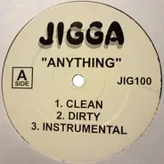 Jigga - Anything / Watch Me