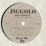 Jiggolo - Hey Shawty