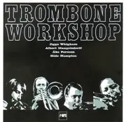 CD - Jiggs Whigham , Albert Mangelsdorff , Åke Persson , Slide Hampton - Trombone Workshop