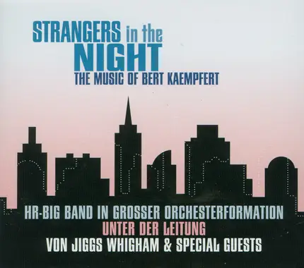 Jiggs Whigham & hr Bigband - Strangers In The Night - The Music Of Bert Kaempfert