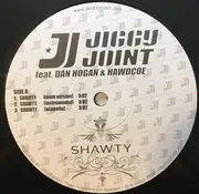 12inch Vinyl Single - Jiggy Joint feat. Dan Hogan & Hawdcoe - Shawty