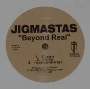 Jigmastas - Beyond Real / Dead Man's Walk