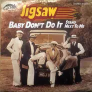 Jigsaw - Baby Don't Do It