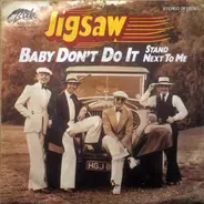 Jigsaw - Baby Don't Do It