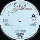 7inch Vinyl Single - Jigsaw - No Love Songs